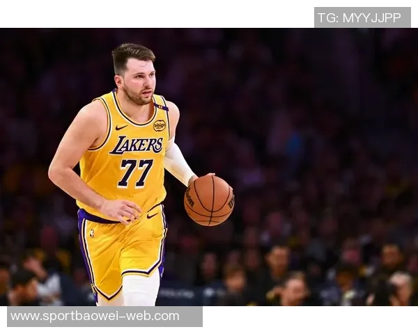 东契奇赛场精彩表现暗示勒布朗慢慢恢复不急的态度